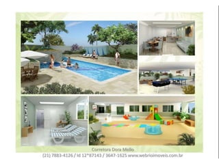 Corretora Dora Mello
(21) 7883-4126 / Id 12*87143 / 3647-1625 www.webrioimoveis.com.br
 