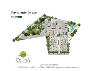 Corretora Dora Mello
(21) 7883-4126 / Id 12*87143 / 3647-1625 www.webrioimoveis.com.br
 
