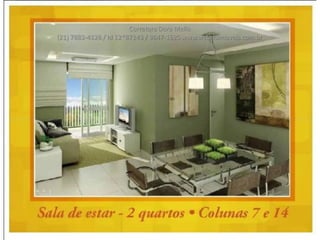 Corretora Dora Mello
(21) 7883-4126 / Id 12*87143 / 3647-1625 www.webrioimoveis.com.br
 