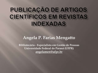 Publicação de artigos científicos em revistas indexadas