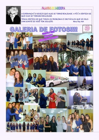 A ESPERANÇA É O DESEJO QUE ALGO SE TORNE REALIDADE. A FÉ É A CERTEZA DE
QUE ISSO SE TORNARÁ REALIDADE.
TENHA CERTEZA DE QUE TODOS OS PROBLEMAS E OBSTÁCULOS QUE SE COLO-
CAM DIANTE DE VOCÊ TEM SOLUÇÃO.                  Mary Kay Ash
 