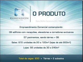 Dora Mello Corretora (21) 78834126
 