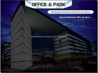 Dora Mello Corretora (21) 78834126
 