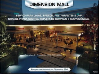 Dora Mello Corretora (21) 78834126
 