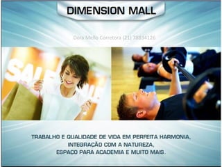 Dora Mello Corretora (21) 78834126
 