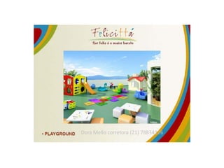 Dora Mello corretora (21) 78834126
 