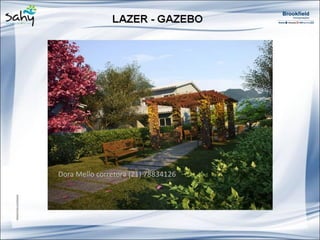 Dora Mello corretora (21) 78834126
 