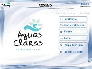 Dora Mello corretora (21) 78834126
 