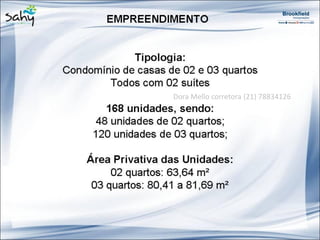 Dora Mello corretora (21) 78834126
 