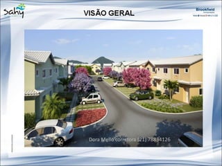 Dora Mello corretora (21) 78834126
 