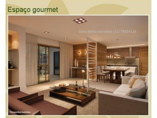 Dora Mello corretora (21) 78834126
 