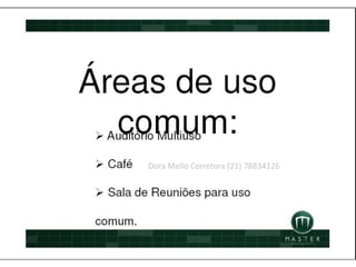 Dora Mello Corretora (21) 78834126
 