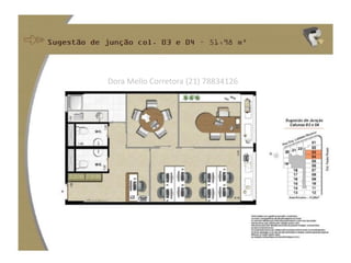 Dora Mello Corretora (21) 78834126
 