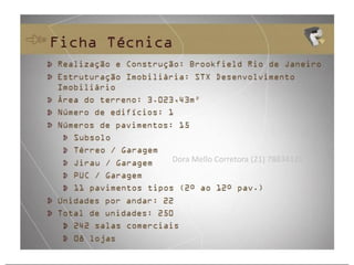 Dora Mello Corretora (21) 78834126
 