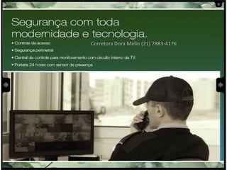 Corretora Dora Mello (21) 7883-4176
 