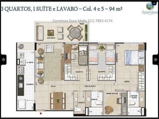 Corretora Dora Mello (21) 7883-4176
 