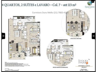 Corretora Dora Mello (21) 7883-4176
 