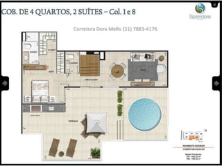 Corretora Dora Mello (21) 7883-4176
 