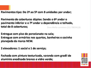 Dora Mello corretora (21) 78834126
 