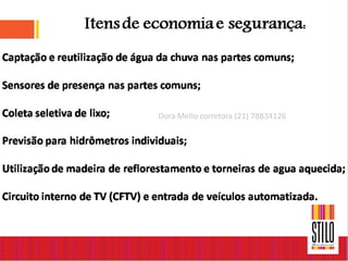 Dora Mello corretora (21) 78834126
 