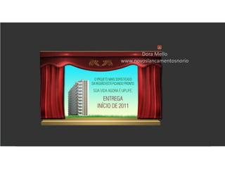 Dora Mello
www.novoslancamentosnorio
 
