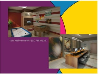 Dora Mello corretora (21) 78834126
 