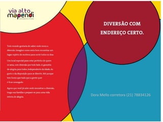 Dora Mello corretora (21) 78834126
 