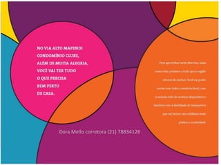 Dora Mello corretora (21) 78834126
 