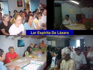 Lar Espírita De Lázaro 
