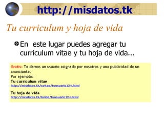 Tu curriculum y hoja de vida En  este lugar puedes agregar tu curriculum vitae y tu hoja de vida... 