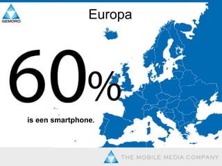 Europa	               is een smartphone.
