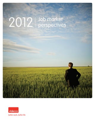 2012   Job market
       perspectives
 
