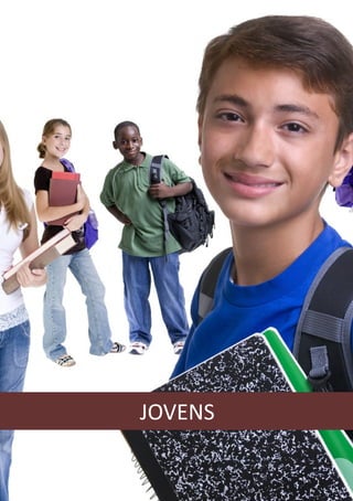 JOVENS

 