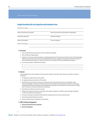 82
Fig. 6.3  Sample on site form for periodic office anesthesia evaluation. Available at www.aaoms.org
P. Verma and D. G. Krishnan
 