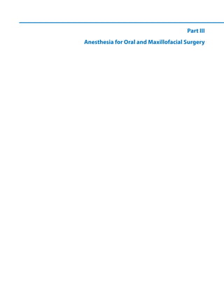 Part III
Anesthesia for Oral and Maxillofacial Surgery
 