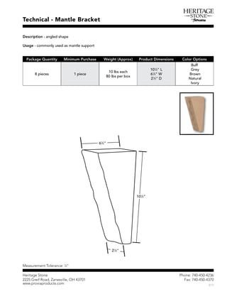 Ð¸±²»æ éìðóìëðóìîíê
Ú¿¨æ éìðóìëðóìíéð
Þïç
Ø»®·¬¿¹» Í¬±²»
îîîë Ù®»·º Î±¿¼ô Æ¿²»­ª·´´»ô ÑØ ìíéðï
©©©ò°®±ª·¿°®±¼«½¬­ò½±³
êêïï
îþ
Ì»½¸²·½¿´ ó Ó¿²¬´» Þ®¿½µ»¬
Ü»­½®·°¬·±² ó ¿²¹´»¼ ­¸¿°»
Ë­¿¹» ó ½±³³±²´§ «­»¼ ¿­ ³¿²¬´» ­«°°±®¬
Ó»¿­«®»³»²¬ Ì±´»®¿²½»æ ïï
ìþ
Ð¿½µ¿¹» Ï«¿²¬·¬§ Ó·²·³«³ Ð«®½¸¿­» É»·¹¸¬ øß°°®±¨÷ Ð®±¼«½¬ Ü·³»²­·±²­ Ý±´±® Ñ°¬·±²­
è °·»½»­ ï °·»½»
ïð ´¾­ »¿½¸
èð ´¾­ °»® ¾±¨
ïðïï
îþ Ô
êïï
îþ É
îïï
îþ Ü
Þ«ºº
Ù®»§
Þ®±©²
Ò¿¬«®¿´
×ª±®§
ïðïï
îþ
îïï
îþ
 