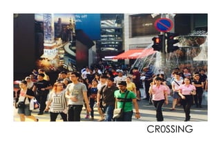 CR0SSING
 
