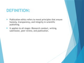 PUBLICATION ETHICS in medical field ethics committee | PPTX