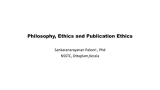 Philosophy of ethics and Publication ethics | PPTX