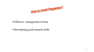  Effective management of time
 Developing good research skills
51
 
