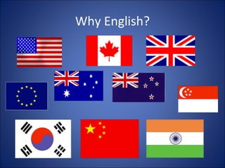 Why English? 