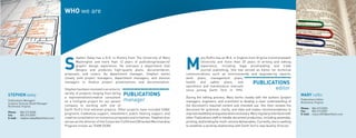 WHO we are




                                        S                                                                           M
                                               tephen Daley has a B.A. in History from The University of Mary                ary Ruffin has an M.A. in English from Virginia Commonwealth
                                               Washington and more than 12 years of publishing/research/                     University and more than 20 years of writing and editing
                                               graphic design experience. He oversees a department that                      experience, including legal proofreading and trade
                                               designs and produces high-quality plans, documentation,                       journal publishing. She has served as Editor for technical
                                        proposals, and covers. As department manager, Stephen works                 communications such as environmental and engineering reports,
                                        closely with project managers, department managers, and division            work plans, management plans,
                                        managers to finalize project presentations and documentation.               health   and   safety    plans,     and          PUBLICATIONS
                                                                                                                    operations and maintenance manuals
                                        Stephen has been involved in an eclectic                                    since joining Earth Tech in 1994.                       editor
STEPHEN daley                           variety of projects ranging from being
                                        a representative/creative consultant
                                                                                PUBLICATIONS                        During the editing process, Mary works closely with the authors (project
                                                                                                                                                                                                     MARY ruffin
Publications Manager/                   on a SixSigma project for our parent    manager                             managers, engineers, and scientists) to develop a clear understanding of
                                                                                                                                                                                                     Publications Editor
                                                                                                                                                                                                     Richmond, Virginia
Creative Services (East) Manager
Richmond, Virginia                      company to working with one of                                              the document’s required content and intended use. She then reviews the
                                        Earth Tech’s first extranet projects. Other projects have included SH&E     document for grammar, clarity, and style and makes recommendations to            Phone :: 804.515.8359
Phone :: 804.515.8358                                                                                                                                                                                Fax ::    804.515.8307
Fax ::    804.515.8307
                                        programs, tradeshow support, newsletters, public hearing support, and       improve readibility and quality when necessary. Mary regularly interfaces with   E-mail :: mary.ruffin@earthtech.com
E-mail :: stephen.daley@earthtech.com   creative consultation on numerous proposals and initiatives. Stephen also   other Publications staff to handle document production, including assembly,
                                        serves as the director of the Corporate Fulfillment/Branded Merchandise     printing, and binding for multi-volume deliverables. Currently, she is seeking
                                        Program known as TEAM GEAR.                                                 to establish a working relationship with Earth Tech’s new Quality Director.
 