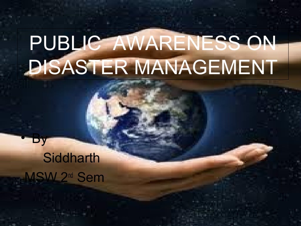 Public awareness on disaster management