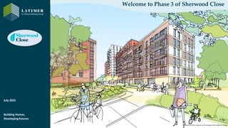 Building Homes.
Developingfutures.
Drawing is artist impression, final design will be subject to change
Welcome to Phase 3 of Sherwood Close
July 2021
 