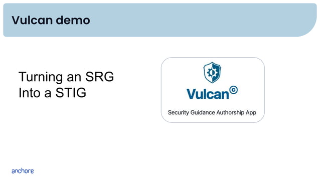 STIG 101 with MITRE & Anchore: Insights for Compliance & Cyber ...