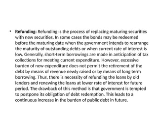 Refunding Method Teaching Notes on Public Debts in under grate level | PPTX