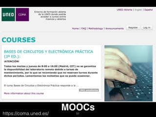 MOOCs51https://coma.uned.es/
 
