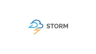 Storm
“Storm is a distributed realtime computation system.
Storm provides a set of general primitives for doing
realtime c...