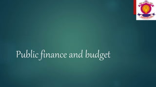 Public finance and budget
 