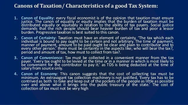 What are the qualities of a good tax system?